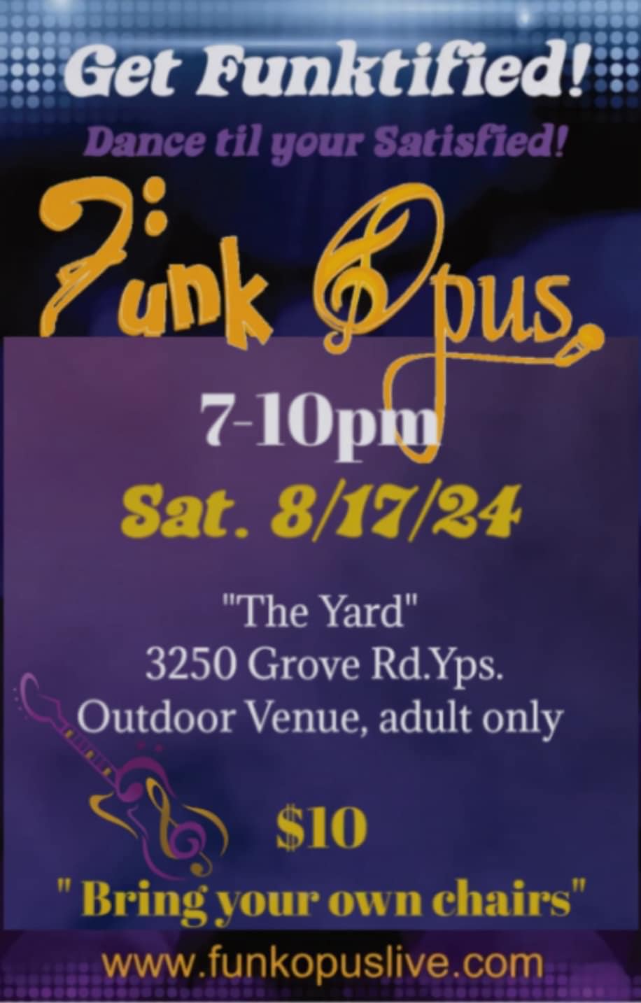 Get Funktified! 8/17/2024, 7pm, “The Yard”